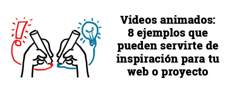 Videos-animados-8-ejemplos-que-pueden-servirte-de-inspiración-para-tu-web-o-proyecto-online