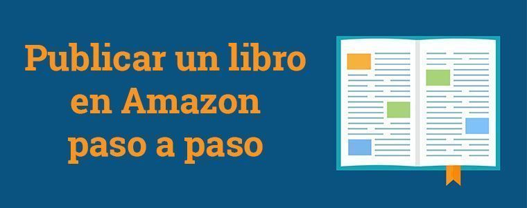 Publicar un libro en Amazon paso a paso